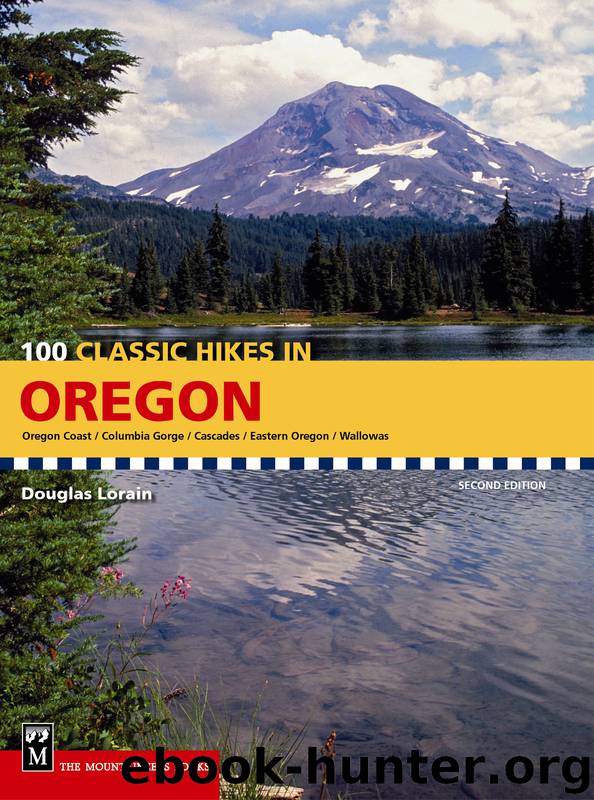 100 Classic Hikes in Oregon by Douglas Lorain