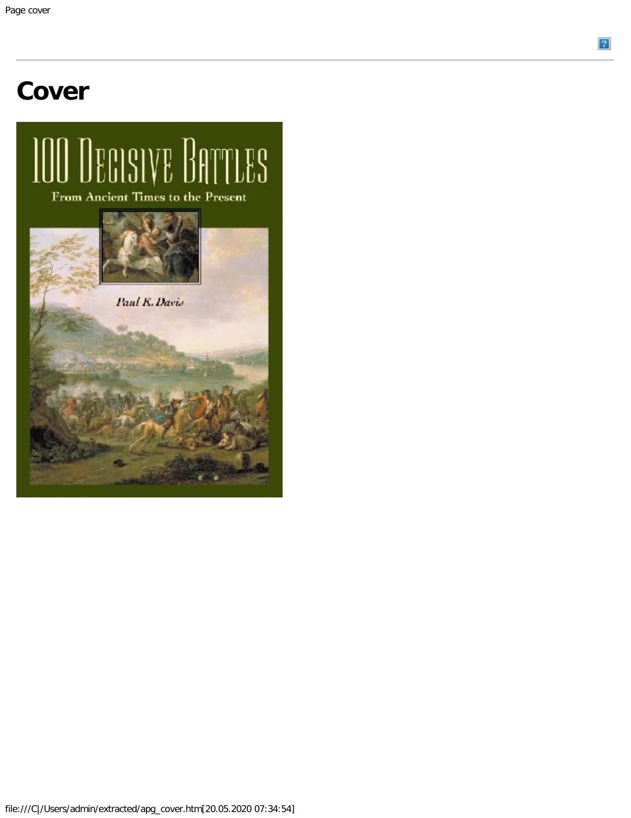 100 Decisive Battles. From Ancient Times to the Present by Paul K. Davis