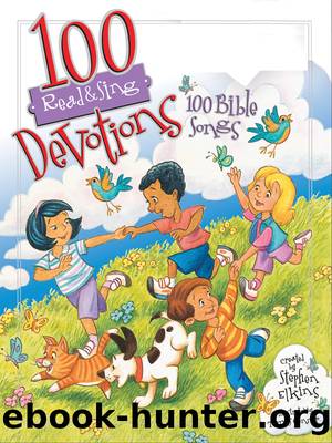 100 Devotions, 100 Bible Songs by Stephen Elkins