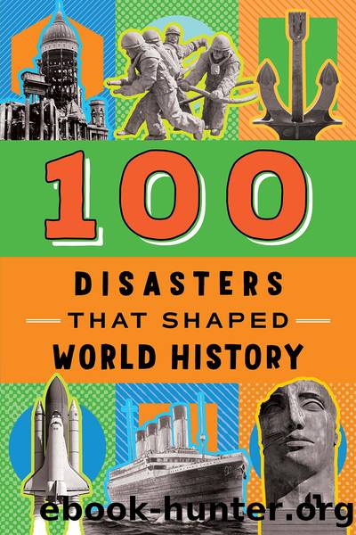 100 Disasters That Shaped World History by Joanne Mattern