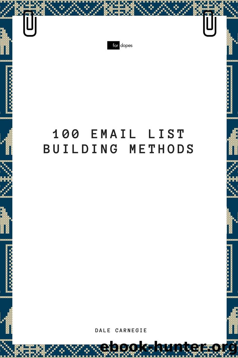 100 Email List Building Methods by Dale Carnegie