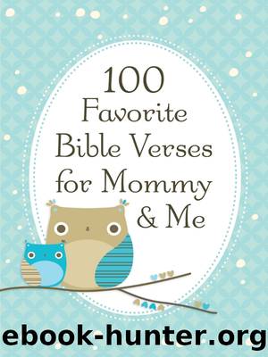 100 Favorite Bible Verses for Mommy and Me by Jack Countryman