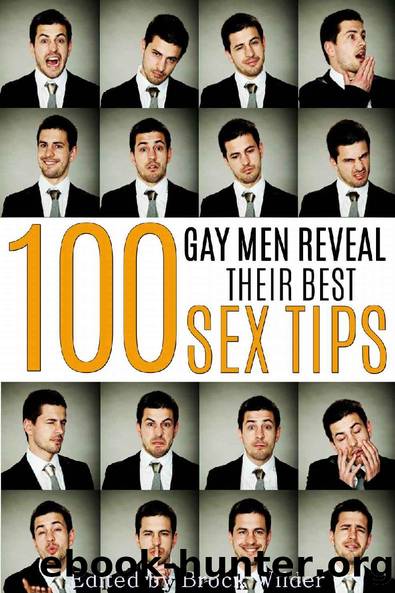 100 Gay Men Reveal Their Best Sex Tips (Gay Men Get Intimate) by Unknown