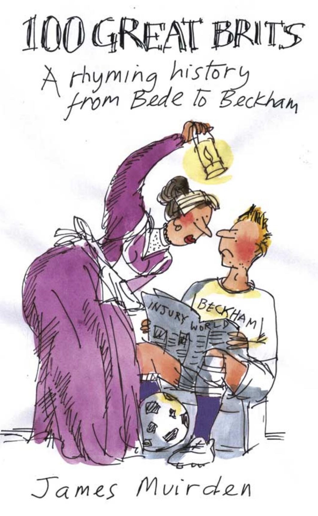 100 Great Brits A Rhyming History From Bede To Beckham by Unknown