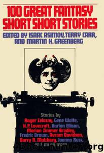 100 Great Fantasy Short Short Stories by Isaac Asimov