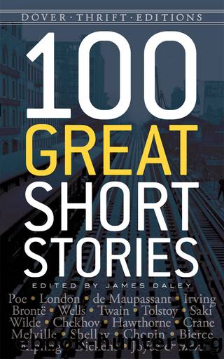 100 Great Short Stories by James Daley