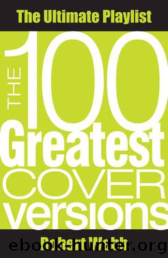 100 Greatest Cover Versions by Webb Robert;