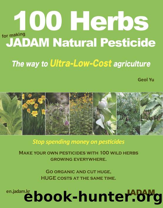 100 Herbs for making JADAM Natural Pesticide by Youngsang Cho