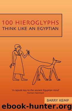 100 Hieroglyphs by Barry Kemp