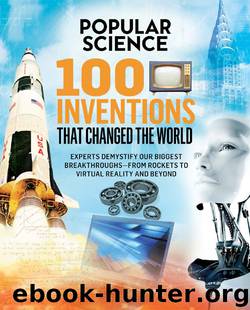 100 Inventions That Changed the World by Popular Science