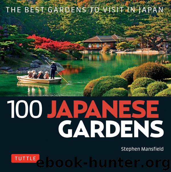 100 Japanese Gardens by Stephen Mansfield