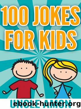 100 Jokes for Kids by Uncle Amon
