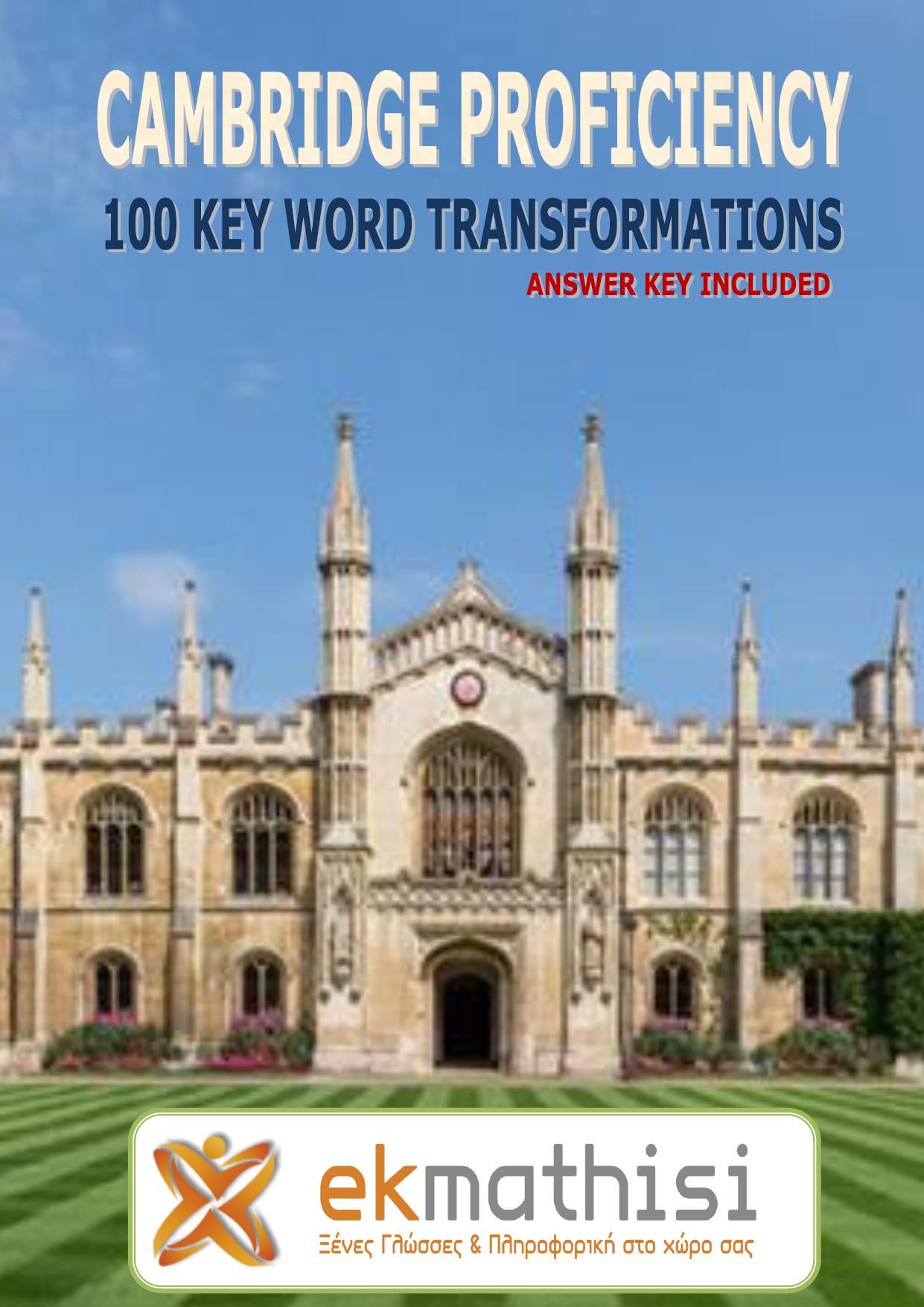 100 Key Word Transformations - Answer Key Included by Cambridge Proficiency