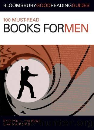 100 Must-Read Books for Men by Stephen E Andrews; Duncan Bowis