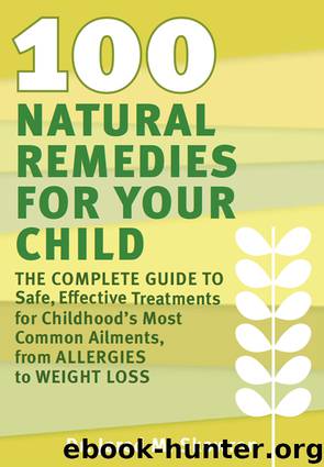 100 Natural Remedies for Your Child by Jared M. Skowron
