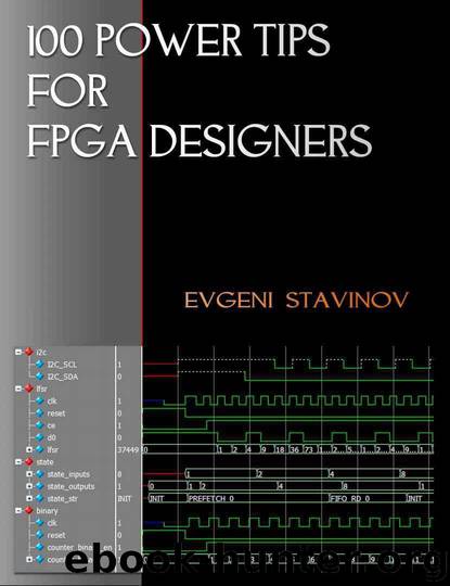 100 Power Tips for FPGA Designers by Stavinov Evgeni