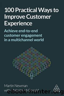 100 Practical Ways to Improve Customer Experience by Martin Newman & Malcolm McDonald