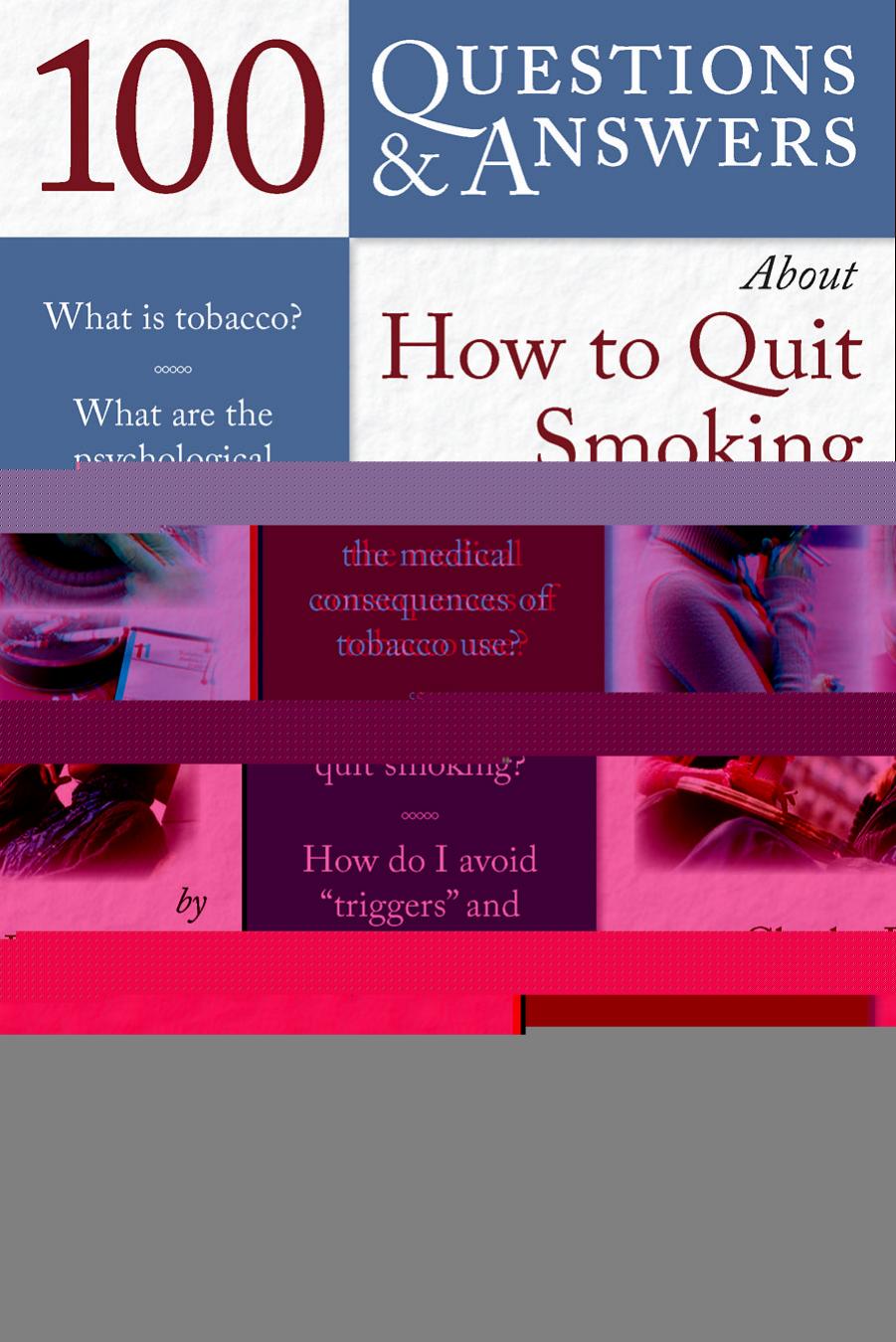 100 Questions & Answers About How to Quit Smoking by Herrick Charles R. Herrick Charlotte A. Mitchell Marianne