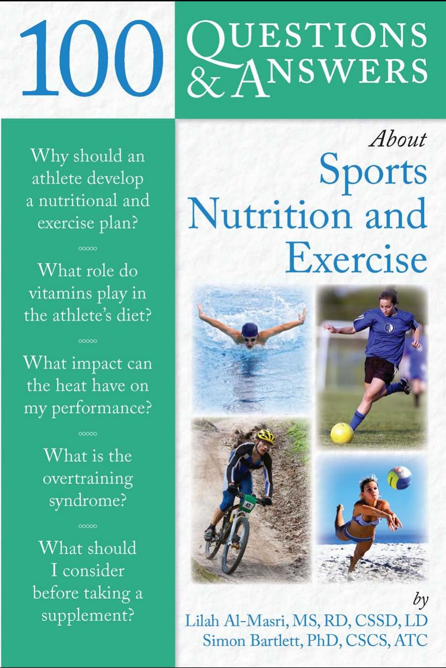 100 Questions and Answers About Sports Nutrition and Exercise by Lilah Al-Masri Simon Bartlett