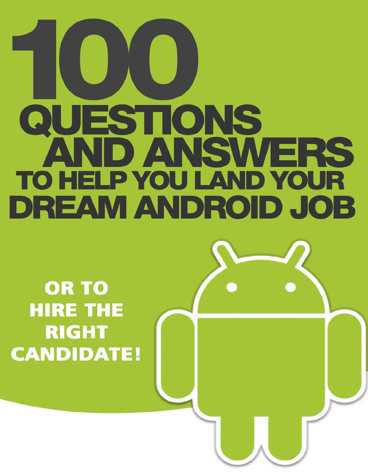 100 Questions and Answers to help you land your Dream Android Job: Or to hire the right candidate! by López Mañas Enrique
