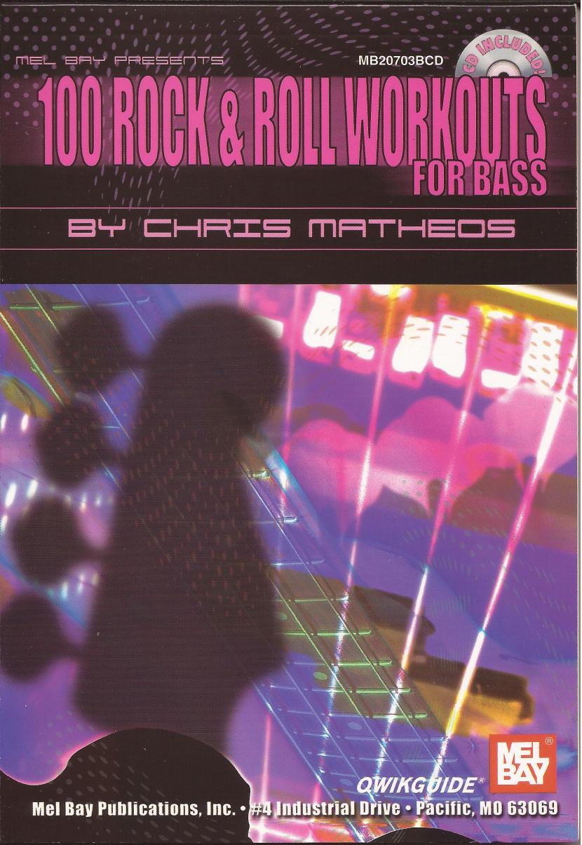 100 Rock & Roll Workouts for Bass by Chris Matheos