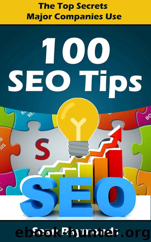 100 SEO TIPS: The Top SEO Secrets Major Companies Use by Sean Raymonds