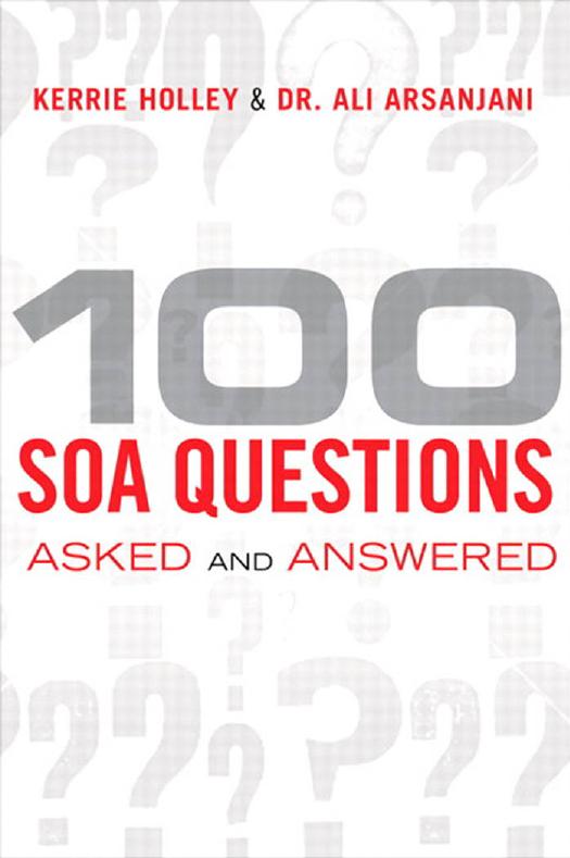 100 SOA Questions: Asked and Answered by Kerrie Holley Ali Arsanjani