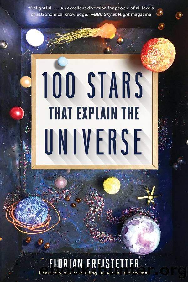 100 Stars That Explain the Universe by Florian Freistetter