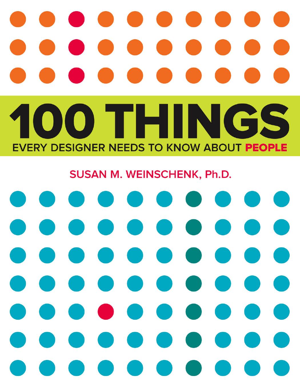 100 Things Every Designer Needs to Know About People by Unknown