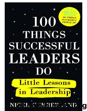 100 Things Successful Leaders Do by Nigel Cumberland