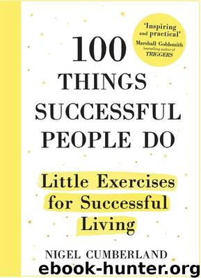 100 Things Successful People Do by Nigel Cumberland
