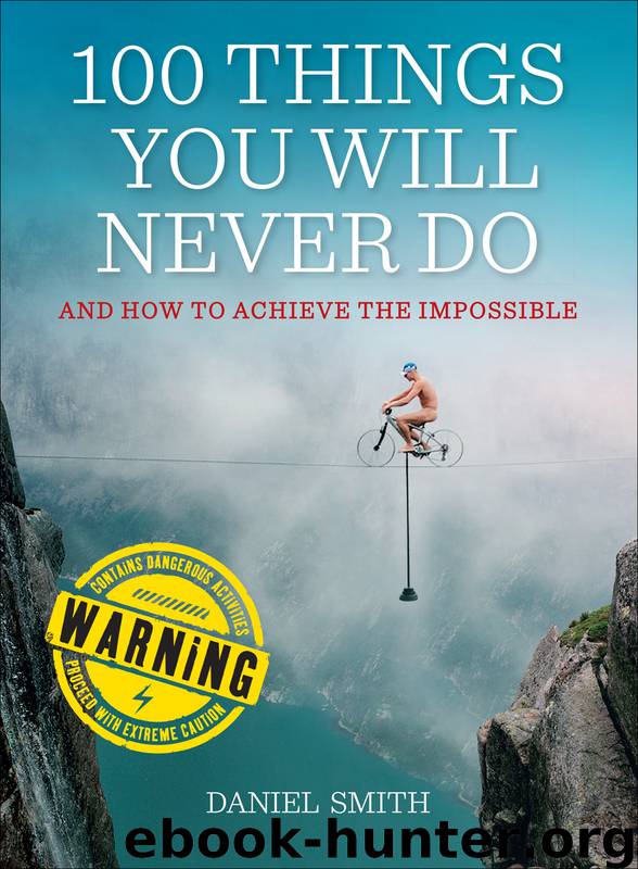 100 Things You Will Never Do by Daniel Smith