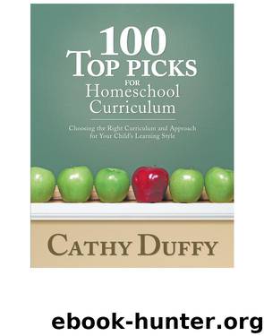 100 Top Picks For Homeschool Curriculum by Cathy Duffy