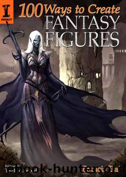 100 Ways To Create Fantasy Figures by Francis Tsai