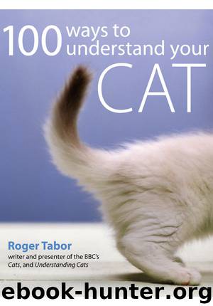 100 Ways to Understand Your Cat by Roger Tabor