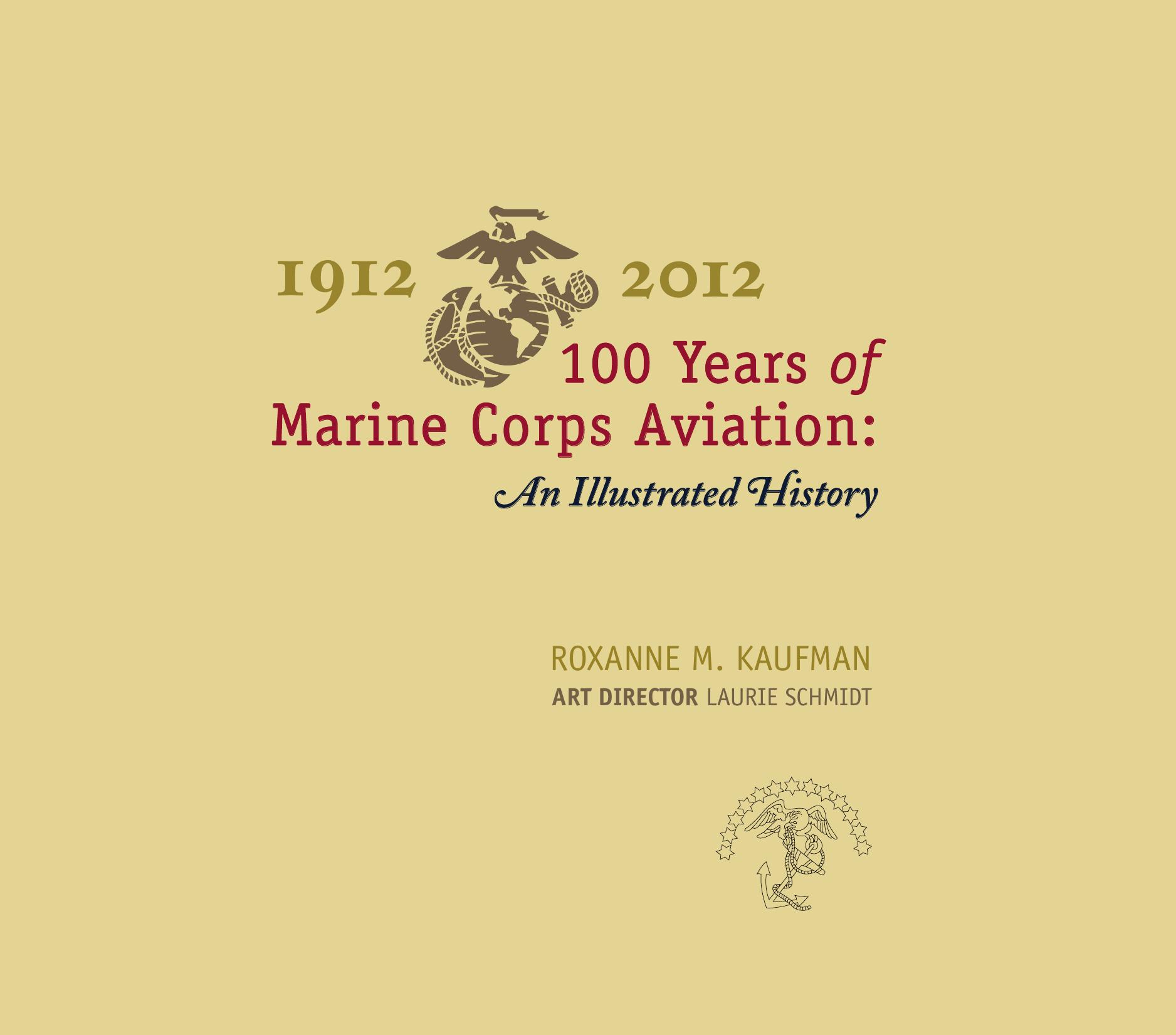 100 Years Of Marine Corps Aviation An Illustrated History by Unknown