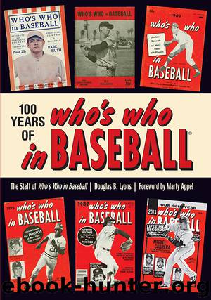 100 Years of Who's Who in Baseball by Douglas B. Lyons & Douglas B. Lyons