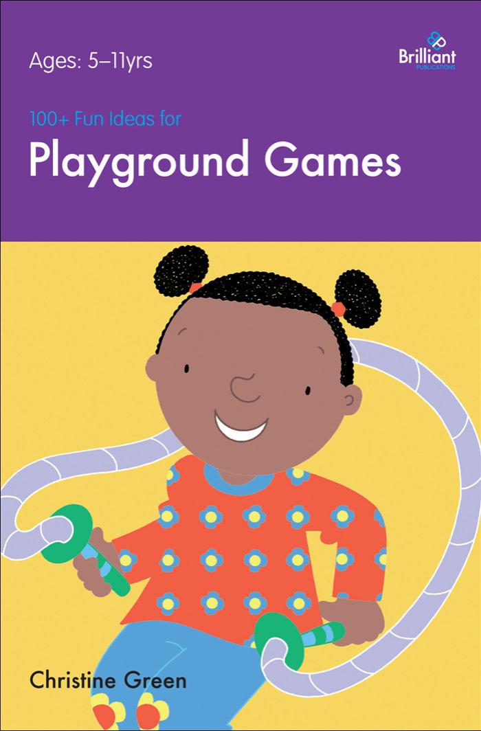 100+ Fun Ideas for Playground Games by Christine Green