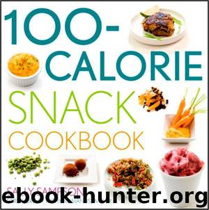 100-Calorie Snack Cookbook by Sally Sampson