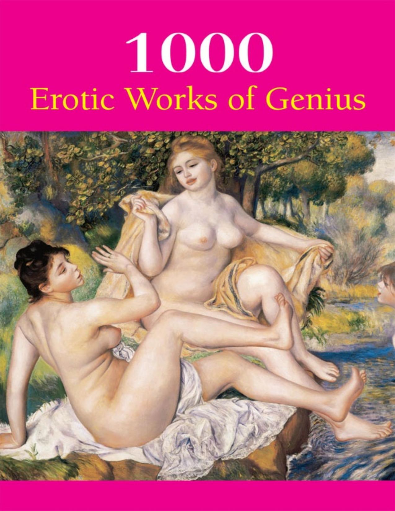 1000 Erotic Works Of Genius by unknow