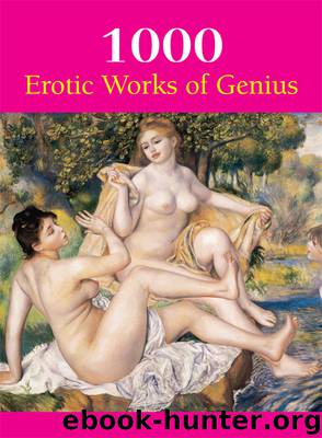 1000 Erotic Works of Genius by unknow
