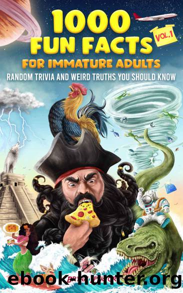 1000 Fun Facts for Immature Adults: Random Trivia and Weird Truths You Should Know Vol. 1 by Bryan Spektor