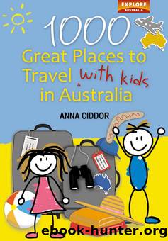1000 Great Places to Travel with Kids in Australia (B&W) by Anna Ciddor