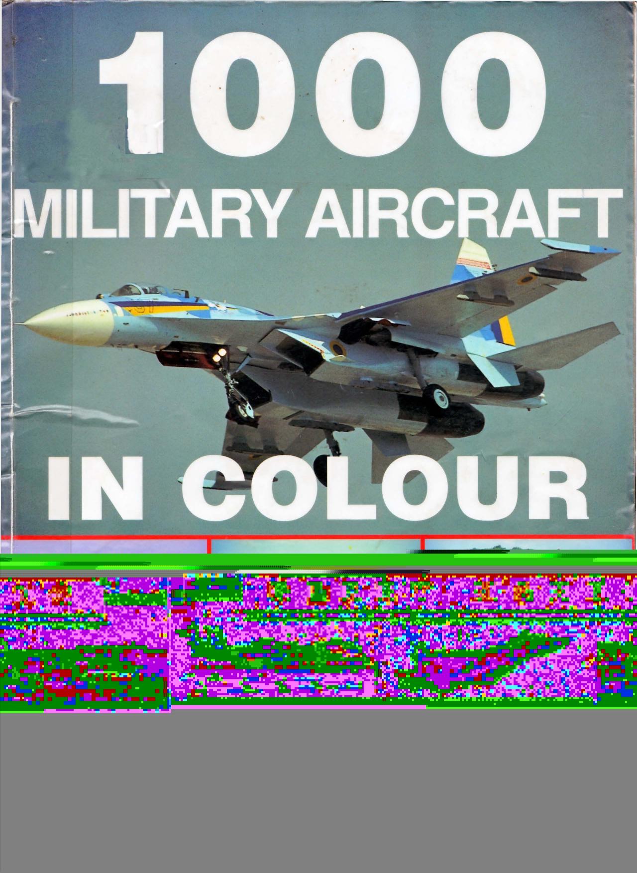 1000 Military Aircraft in Colour by Airlife