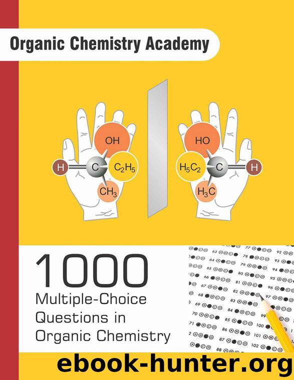 1000 Multiple-Choice Questions in Organic Chemistry by Organic Chemistry Academy