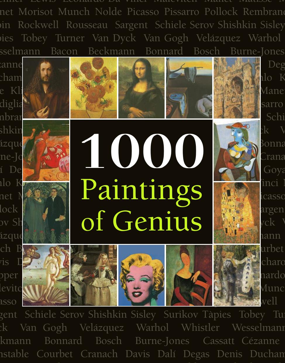 1000 Paintings of Genius by Victoria Charles Joseph Manca Megan McShane Donald Wigal