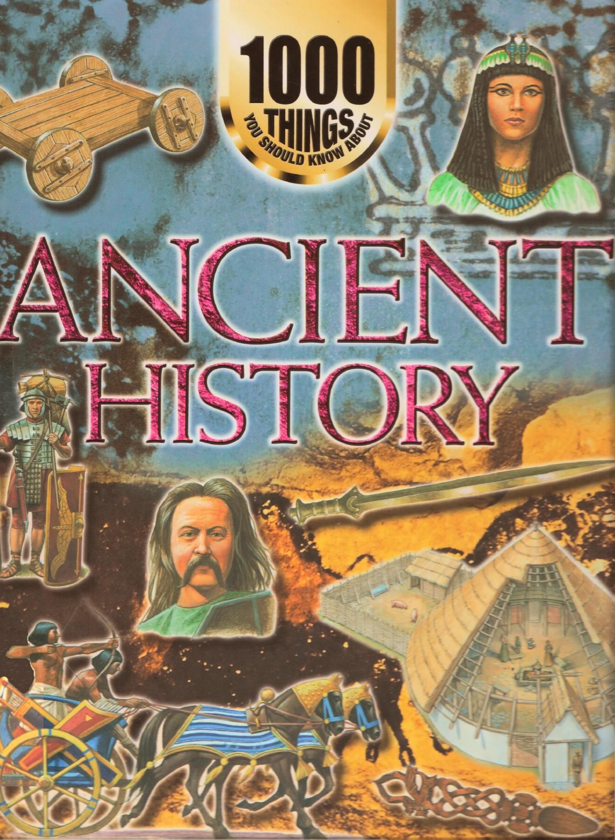 1000 Things You Should Know About Ancient History by Unknown