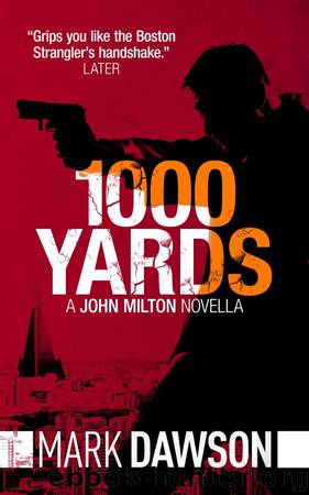 1000 Yards (2013) Novella by Mark Dawson