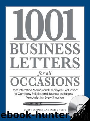 1001 Business Letters for All Occasions: From Interoffice Memos and Employee Evaluations to Company Policies and Business Invitations - Templates for Every Situation by Corey Sandler & Janice Keefe