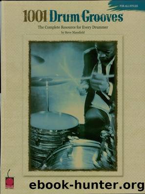 1001 Drum Grooves (Music Instruction): the Complete Resource for Every Drummer by Steve Mansfield